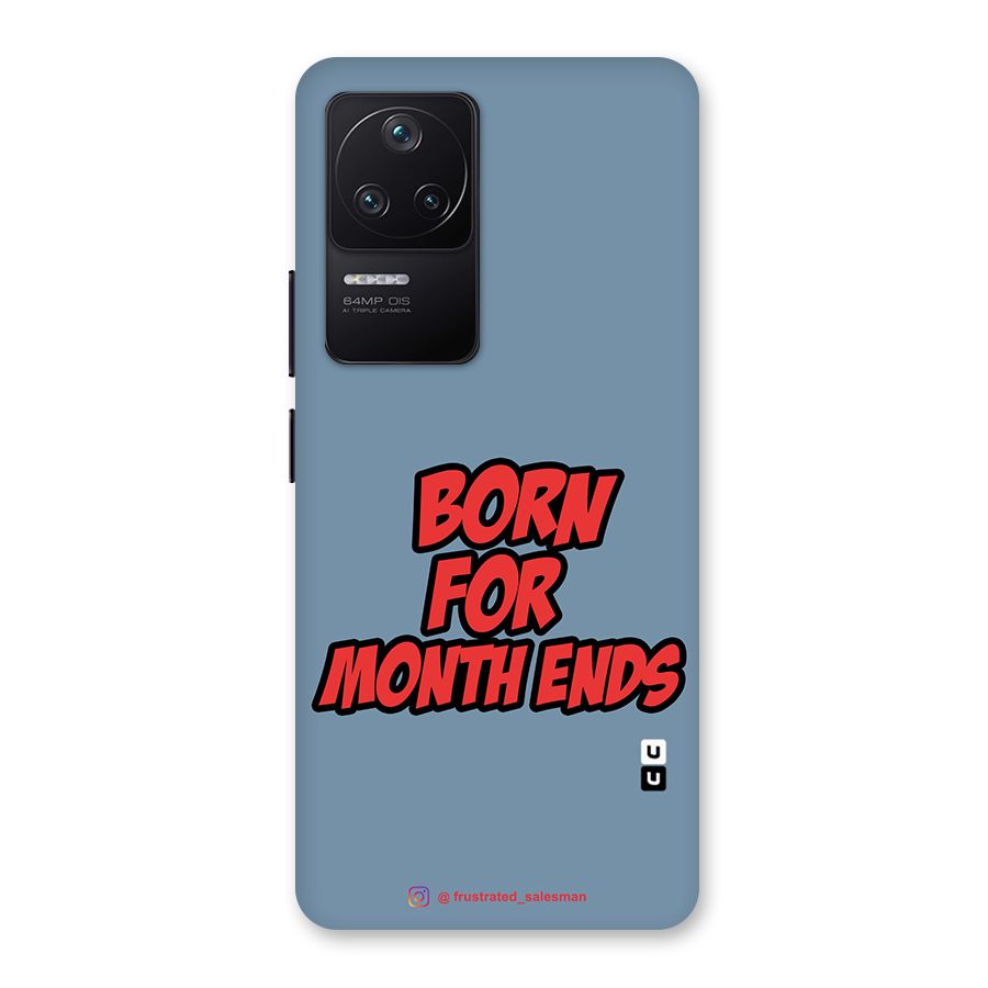 Born for Month Ends SteelBlue Back Case for Poco F4 5G