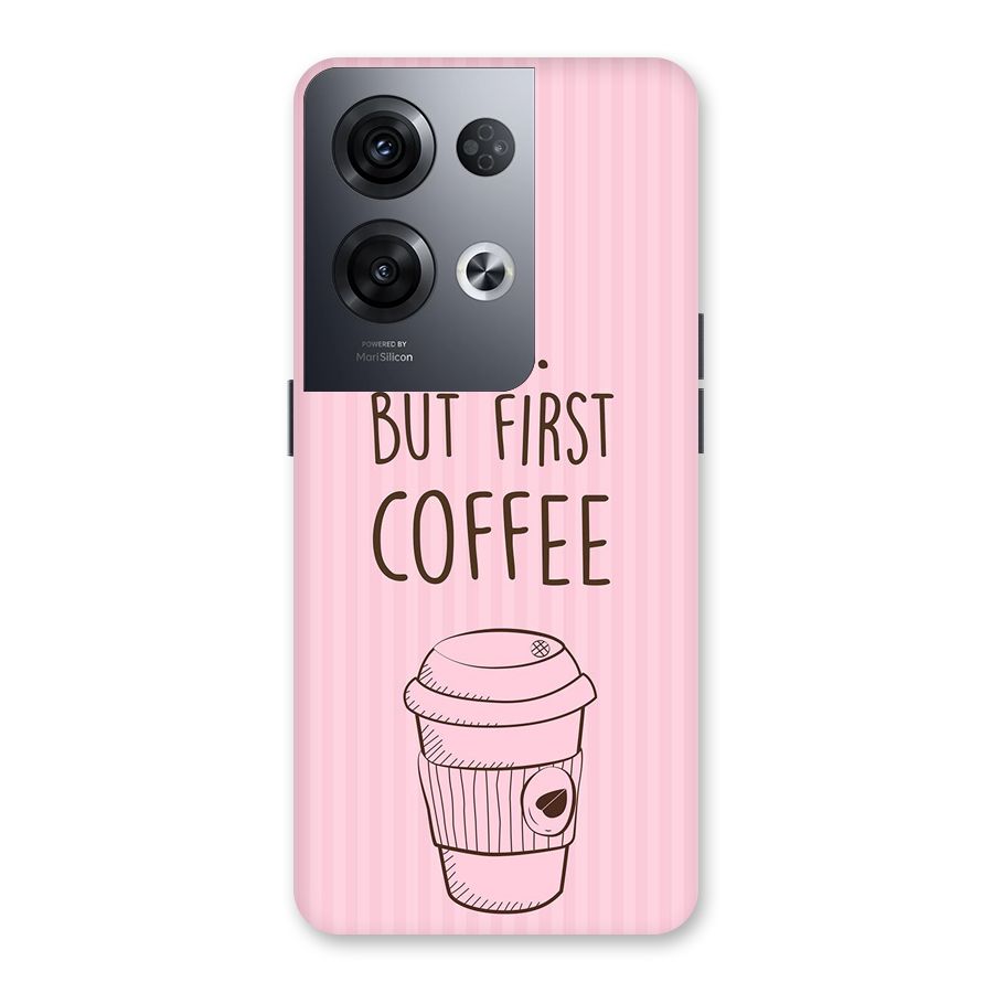But First Coffee (Pink) Back Case for Oppo Reno8 Pro 5G