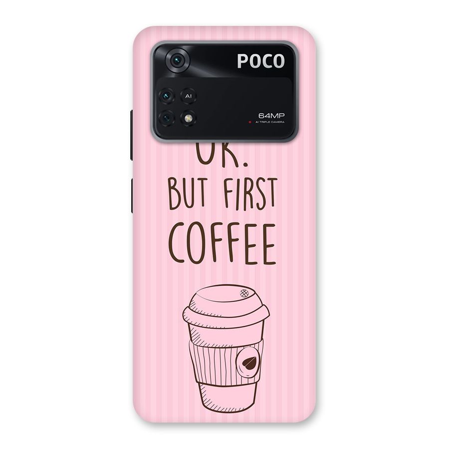 But First Coffee (Pink) Back Case for Poco M4 Pro 4G