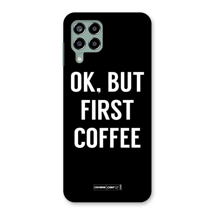 But First Coffee Back Case for Galaxy M33