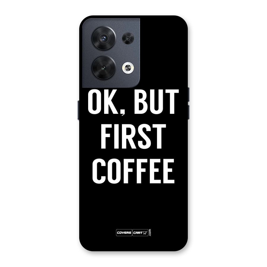 But First Coffee Back Case for Oppo Reno8 5G