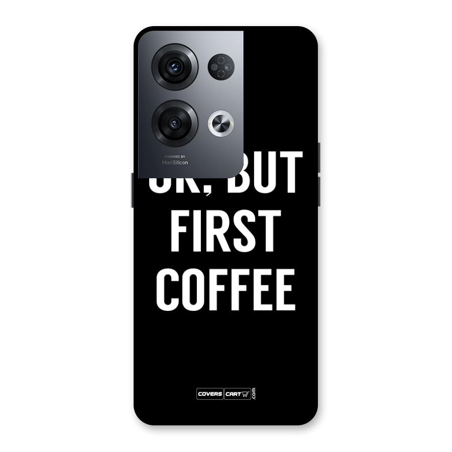 But First Coffee Back Case for Oppo Reno8 Pro 5G