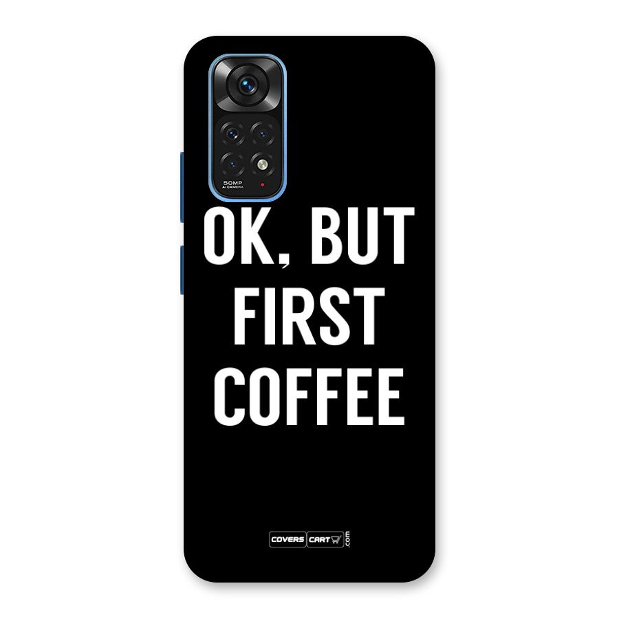 But First Coffee Back Case for Redmi Note 11S