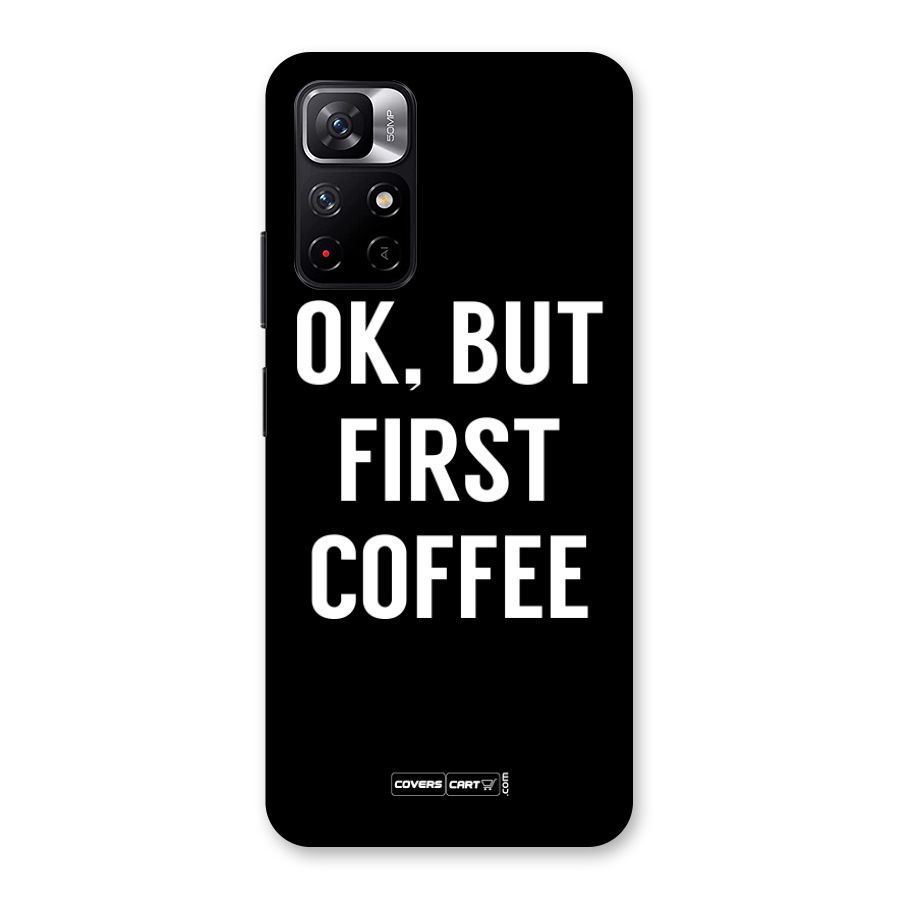 But First Coffee Back Case for Redmi Note 11T 5G