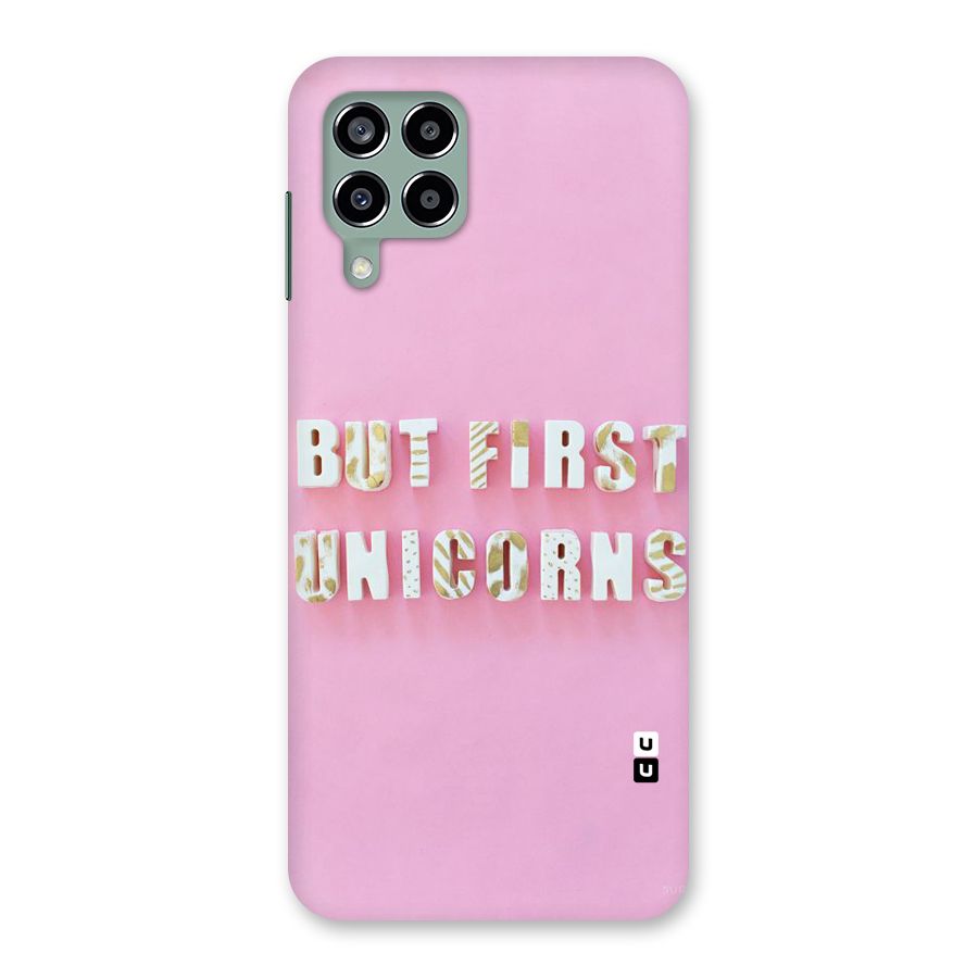 But First Unicorns Back Case for Galaxy M33
