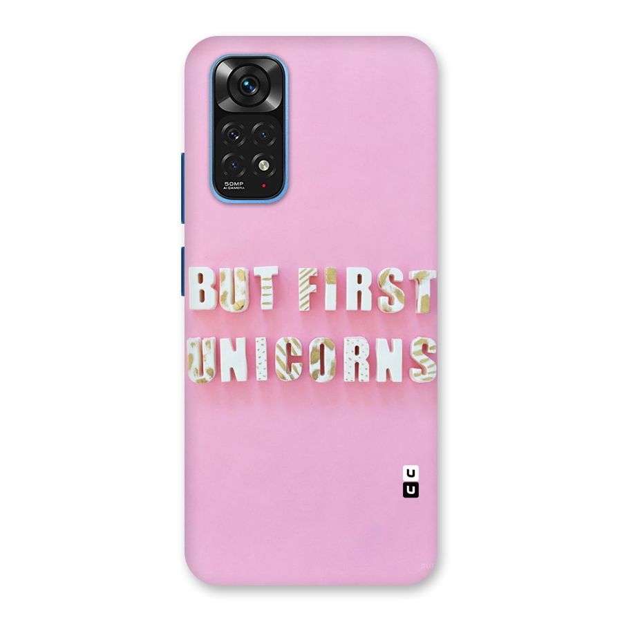 But First Unicorns Back Case for Redmi Note 11S
