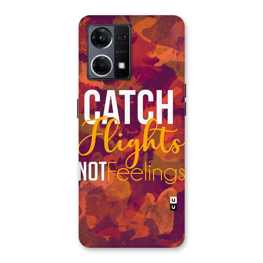 Catch Flights Not Feelings Glass Back Case for Oppo F21 Pro 5G