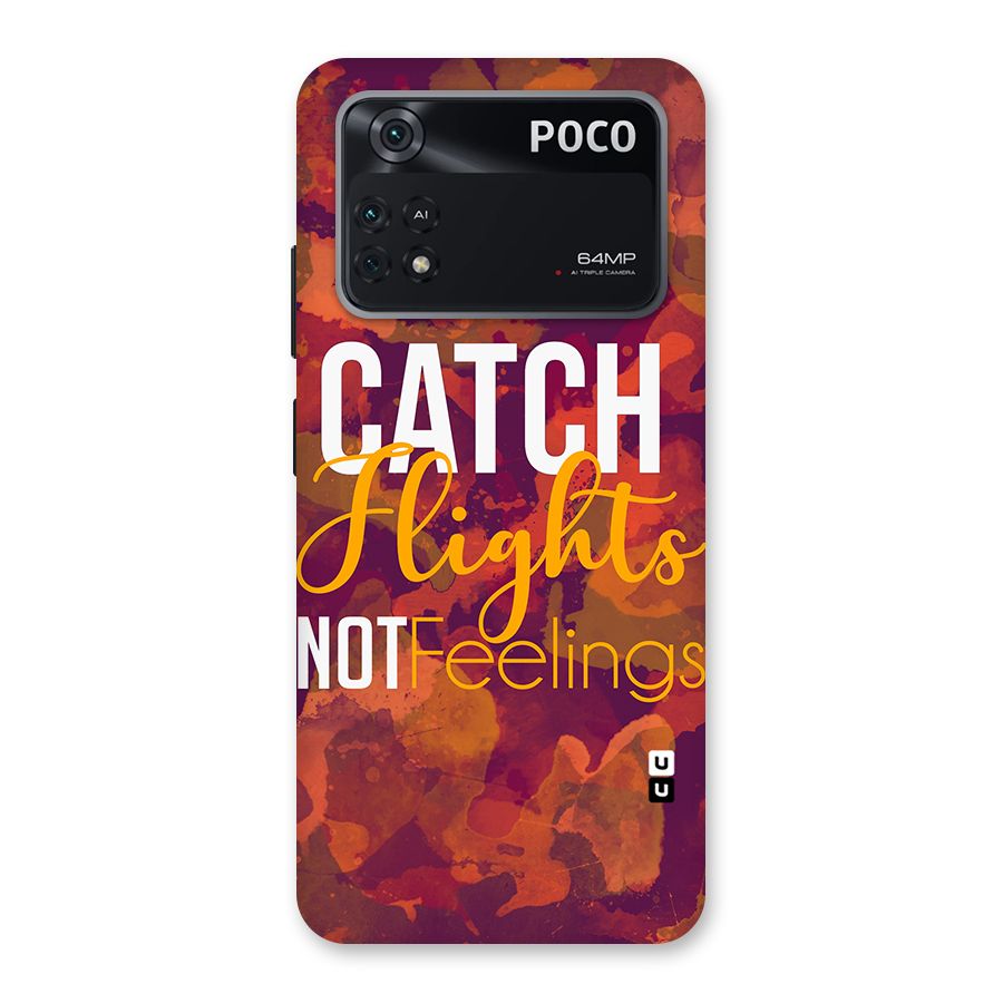 Catch Flights Not Feelings Back Case for Poco M4 Pro 4G