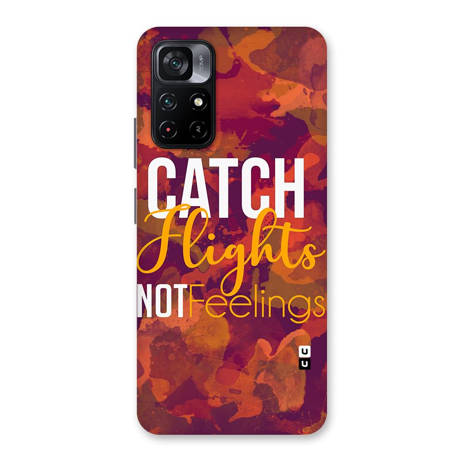 Catch Flights Not Feelings Back Case for Poco M4 Pro 5G