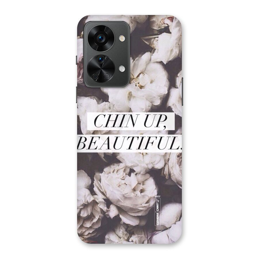 Chin Up Beautiful Back Case for OnePlus Nord 2T