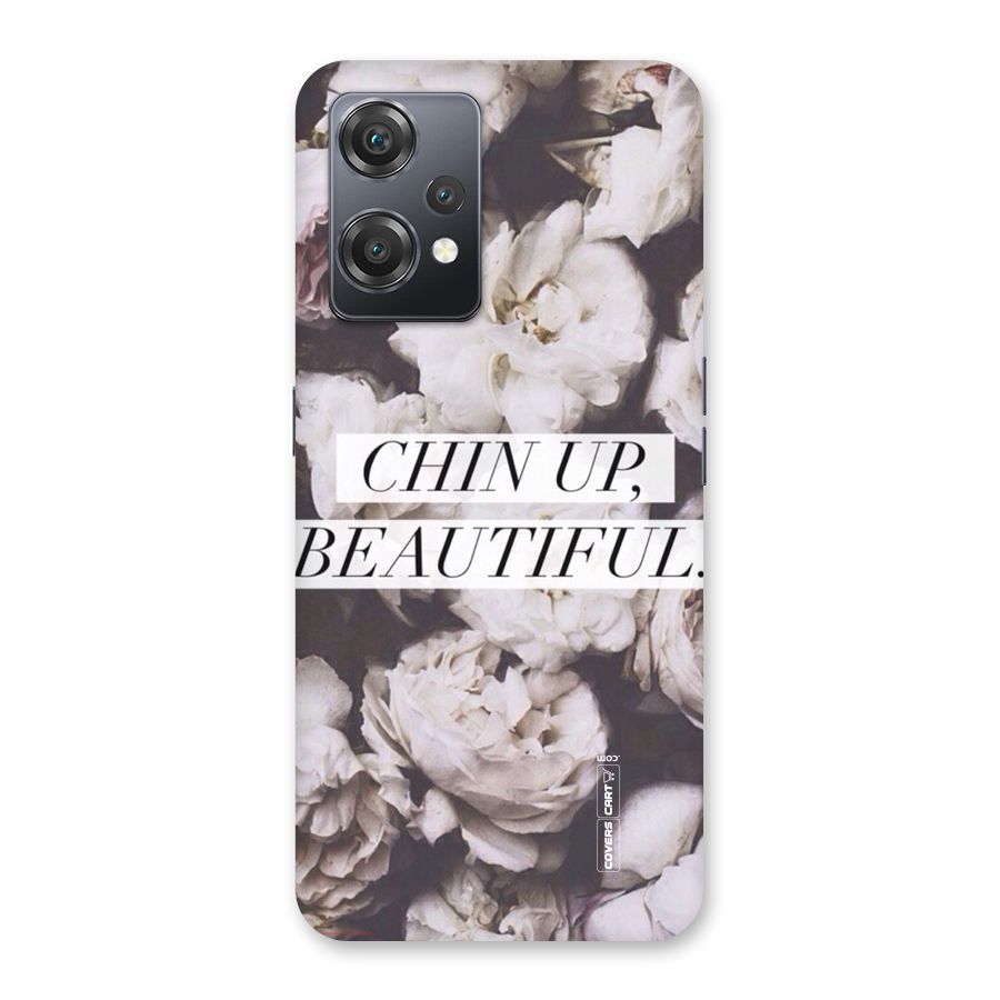 Chin Up Beautiful Back Case for OnePlus Nord CE 2 Lite 5G