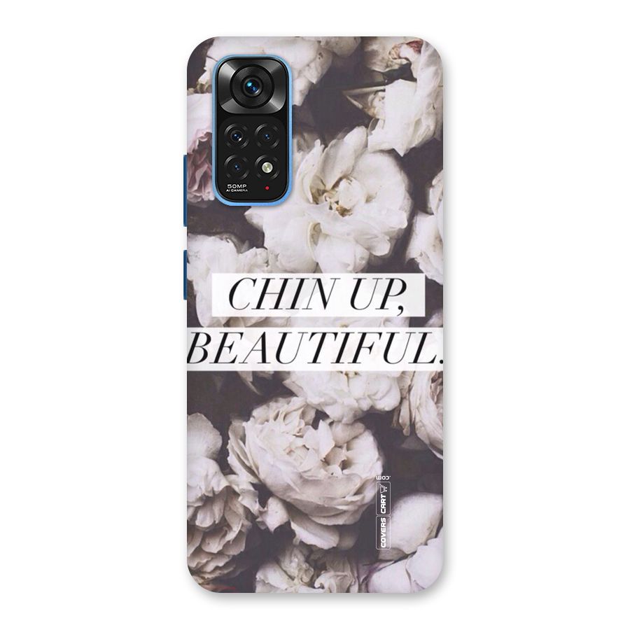 Chin Up Beautiful Back Case for Redmi Note 11S