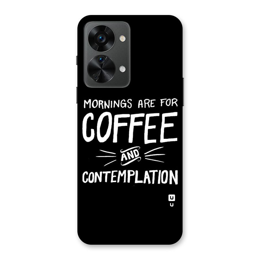 Coffee And Contemplation Back Case for OnePlus Nord 2T
