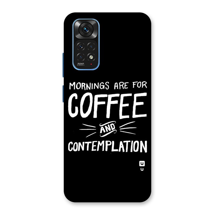 Coffee And Contemplation Back Case for Redmi Note 11S