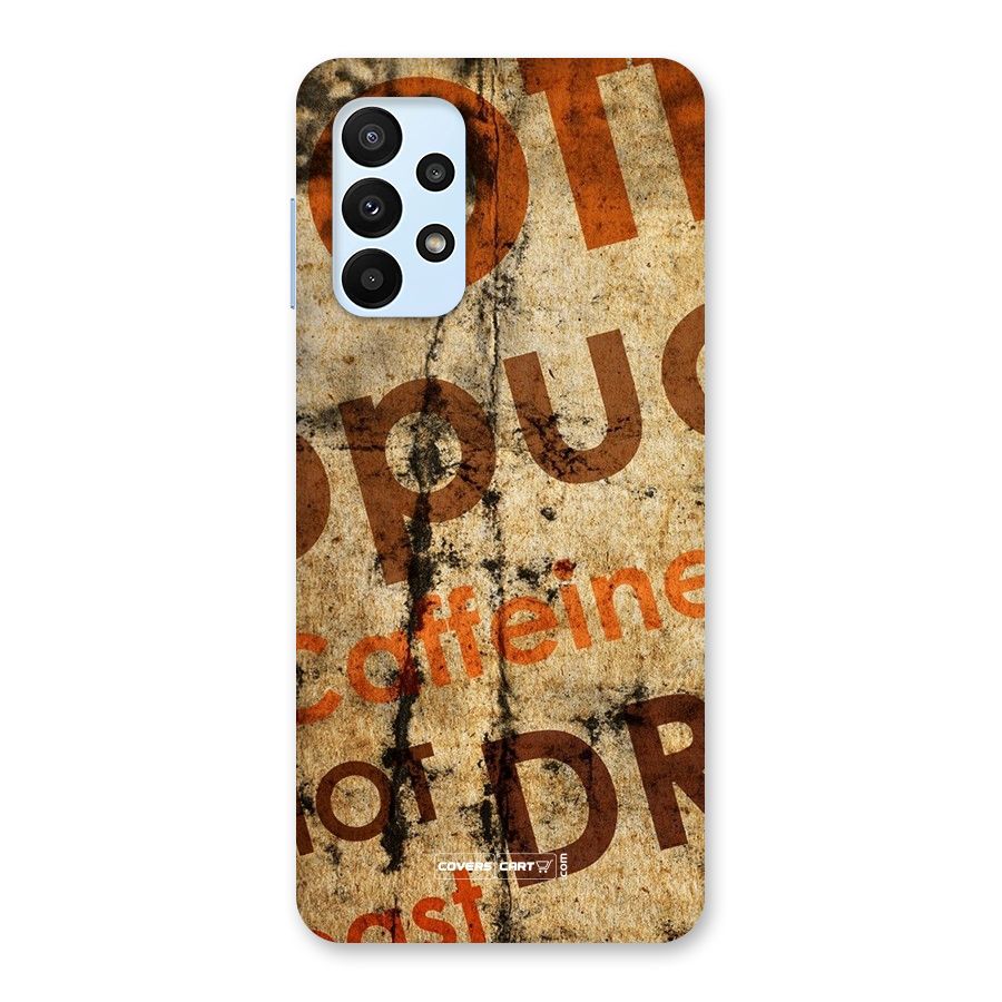 Coffee Caffeine Back Case for Galaxy A23