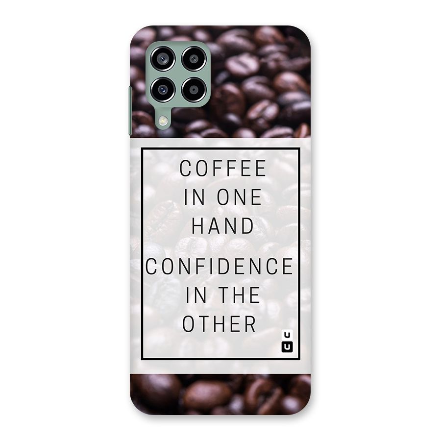 Coffee Confidence Quote Back Case for Galaxy M33