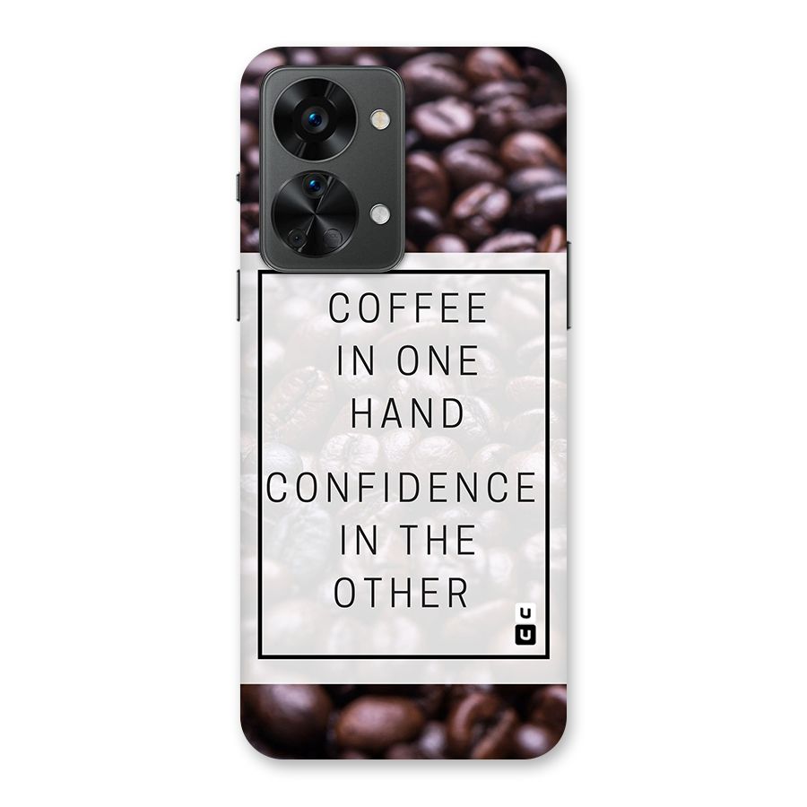 Coffee Confidence Quote Back Case for OnePlus Nord 2T
