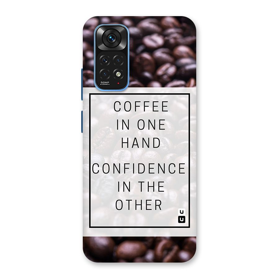 Coffee Confidence Quote Back Case for Redmi Note 11S