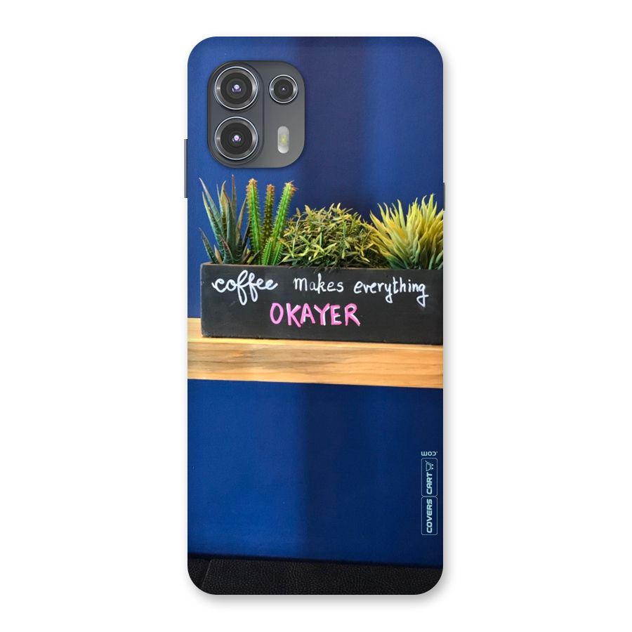 Coffee Makes Everything Okayer Back Case for Motorola Edge 20 Fusion