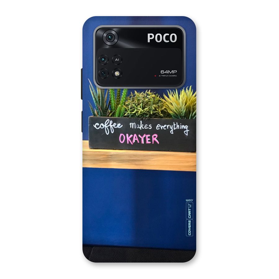 Coffee Makes Everything Okayer Back Case for Poco M4 Pro 4G