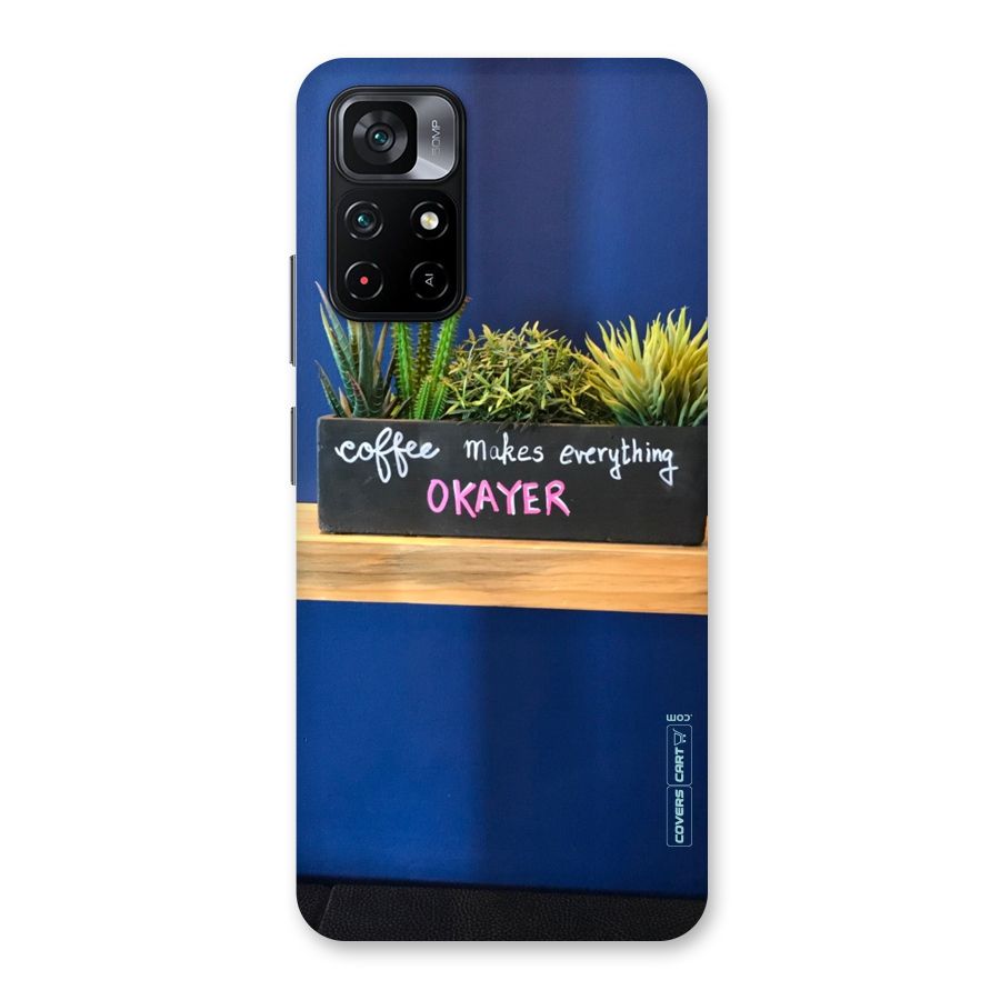 Coffee Makes Everything Okayer Back Case for Poco M4 Pro 5G