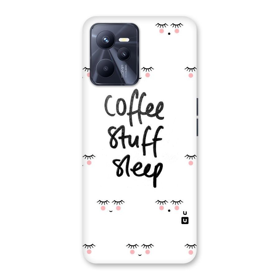 Coffee Stuff Sleep Back Case for Realme C35