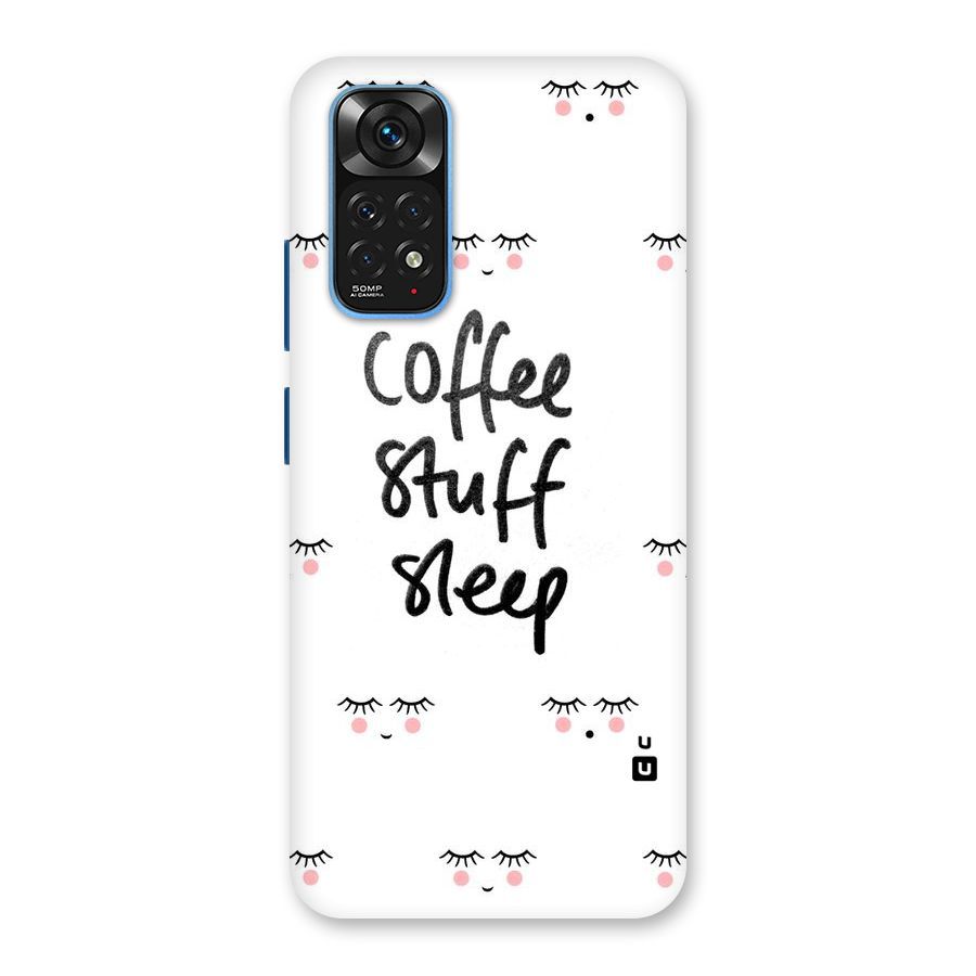 Coffee Stuff Sleep Back Case for Redmi Note 11S