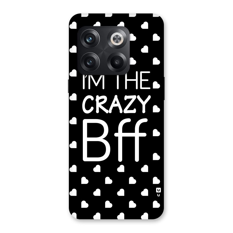 Crazy Bff Back Case for OnePlus 10T