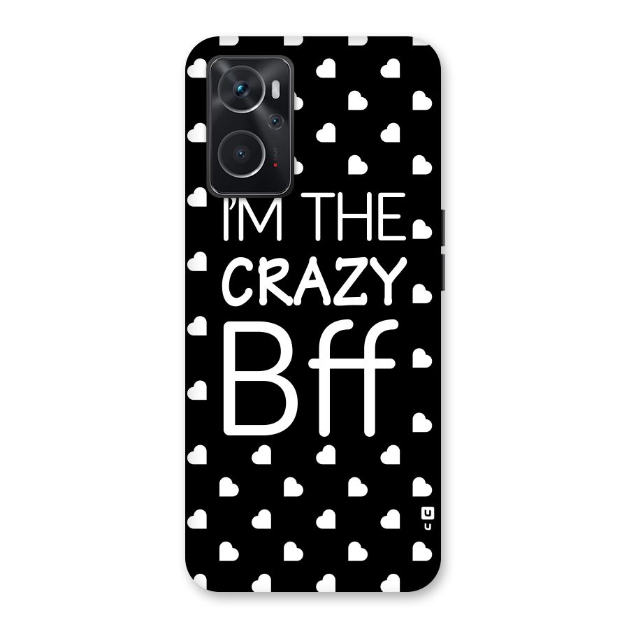 Crazy Bff Back Case for Oppo K10 4G