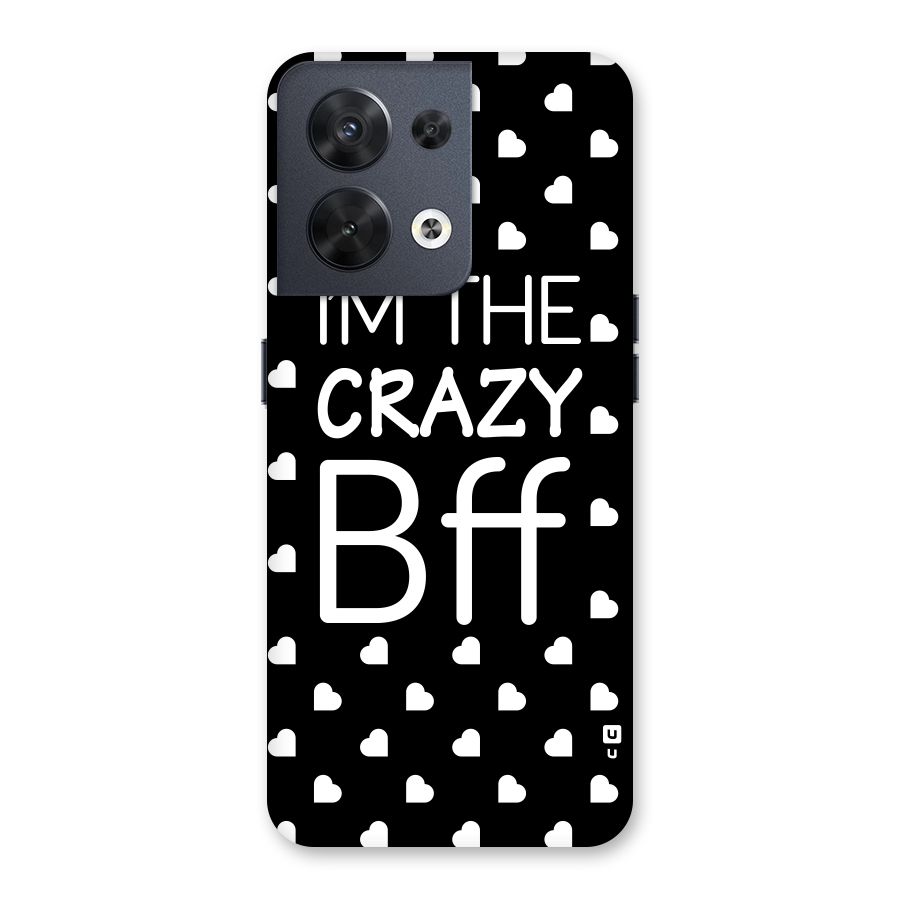 Crazy Bff Back Case for Oppo Reno8 5G