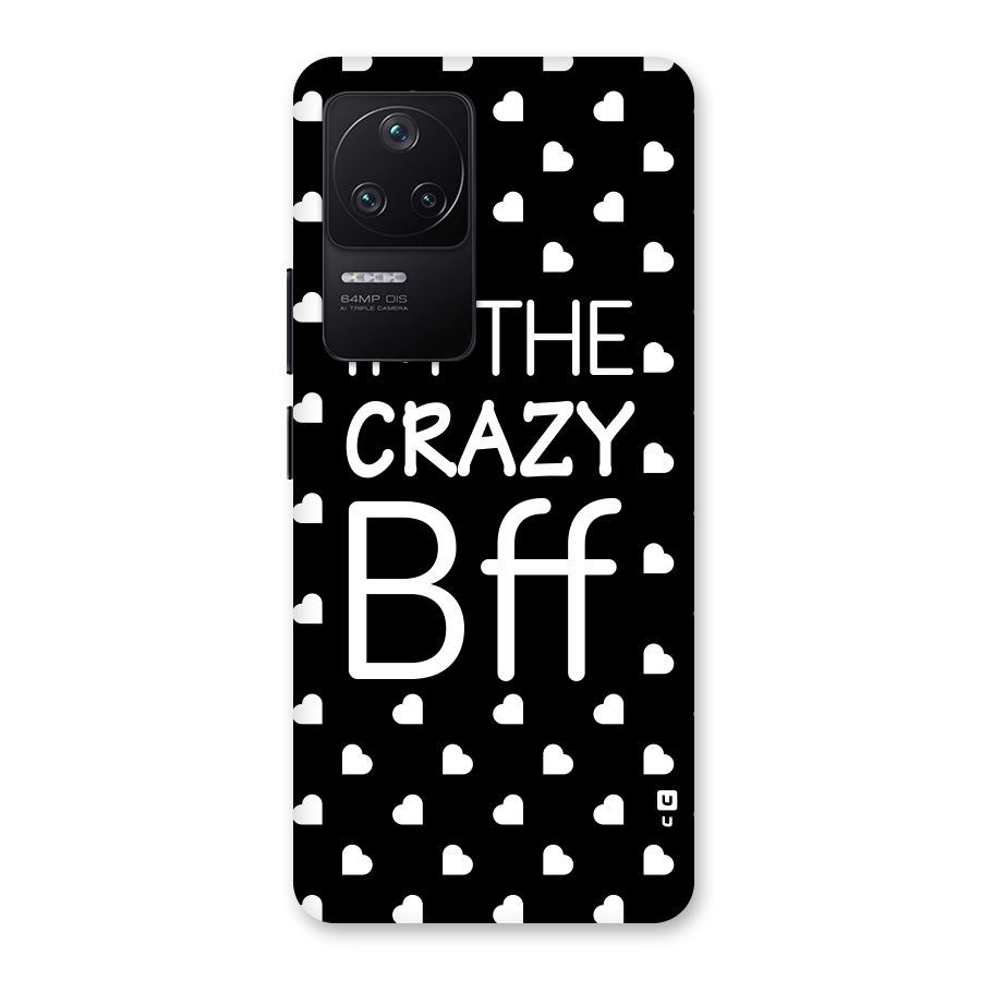 Crazy Bff Back Case for Poco F4 5G
