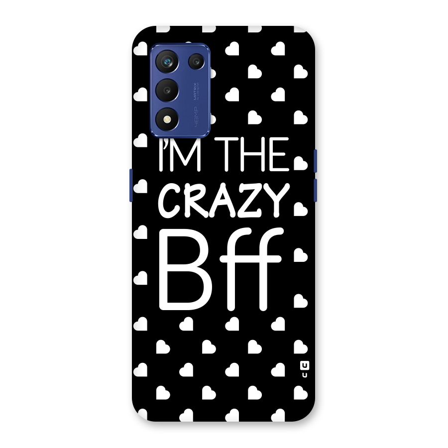 Crazy Bff Back Case for Realme 9 5G Speed