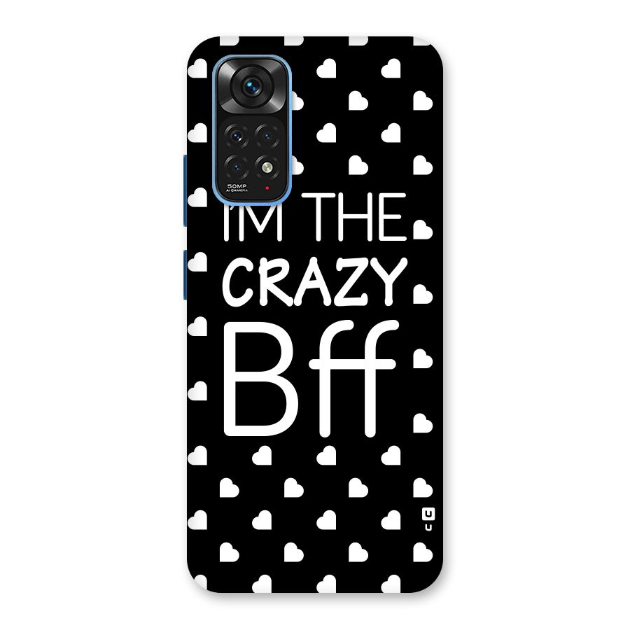 Crazy Bff Back Case for Redmi Note 11S