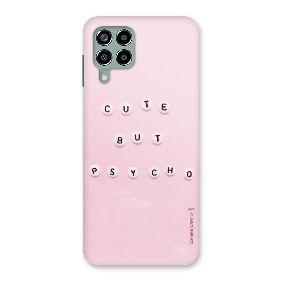 Cute But Psycho Back Case for Galaxy M33