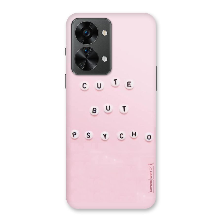 Cute But Psycho Back Case for OnePlus Nord 2T