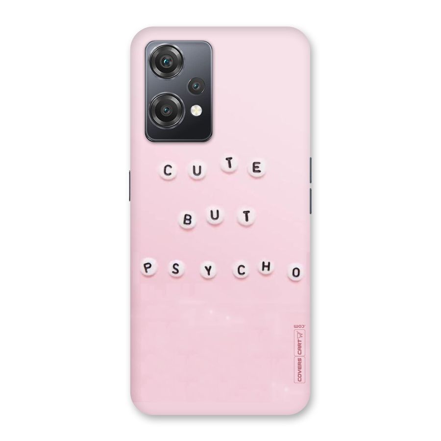 Cute But Psycho Back Case for OnePlus Nord CE 2 Lite 5G