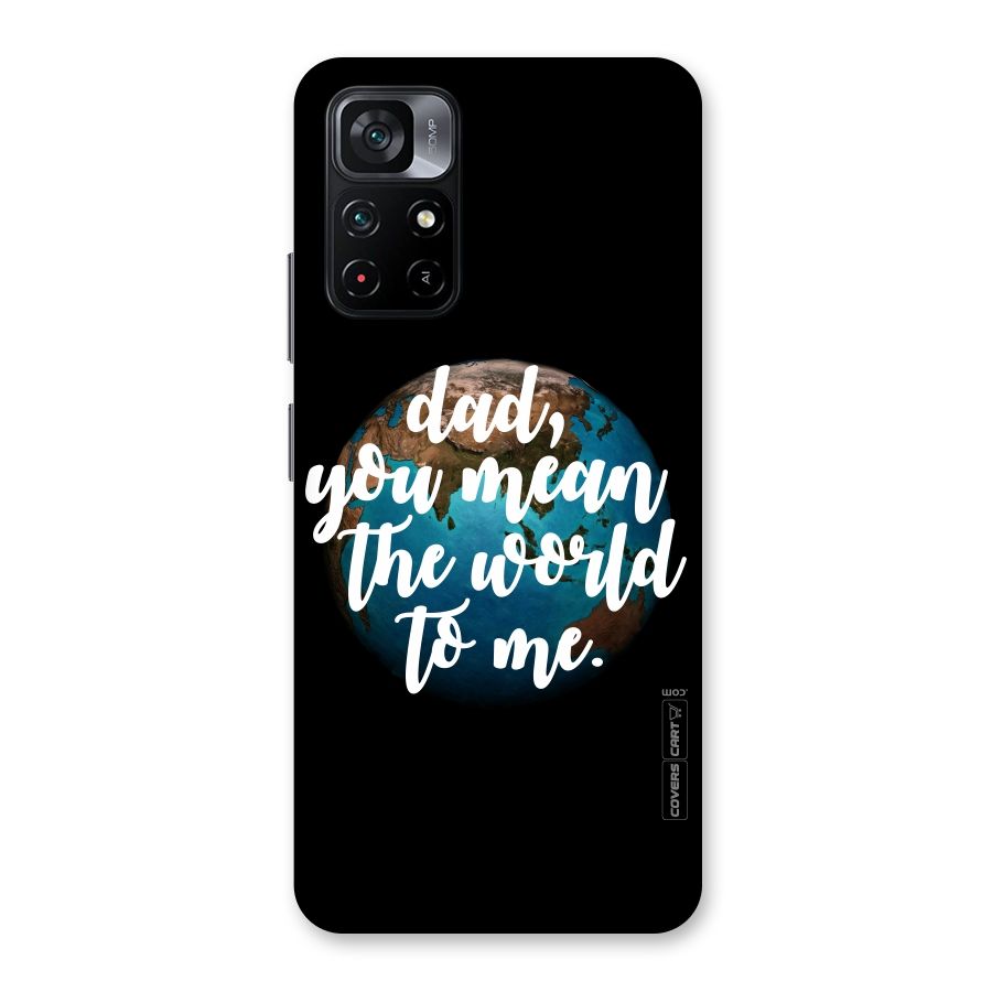 Dad You Mean World to Mes Back Case for Poco M4 Pro 5G