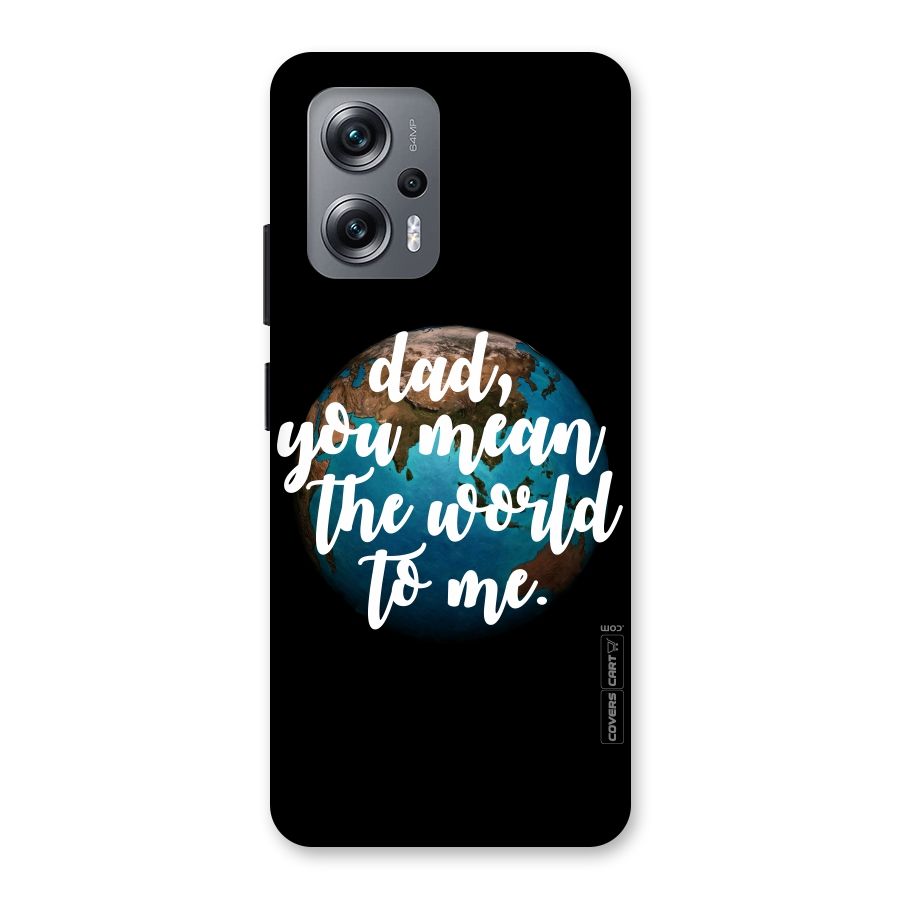 Dad You Mean World to Mes Back Case for Redmi K50i