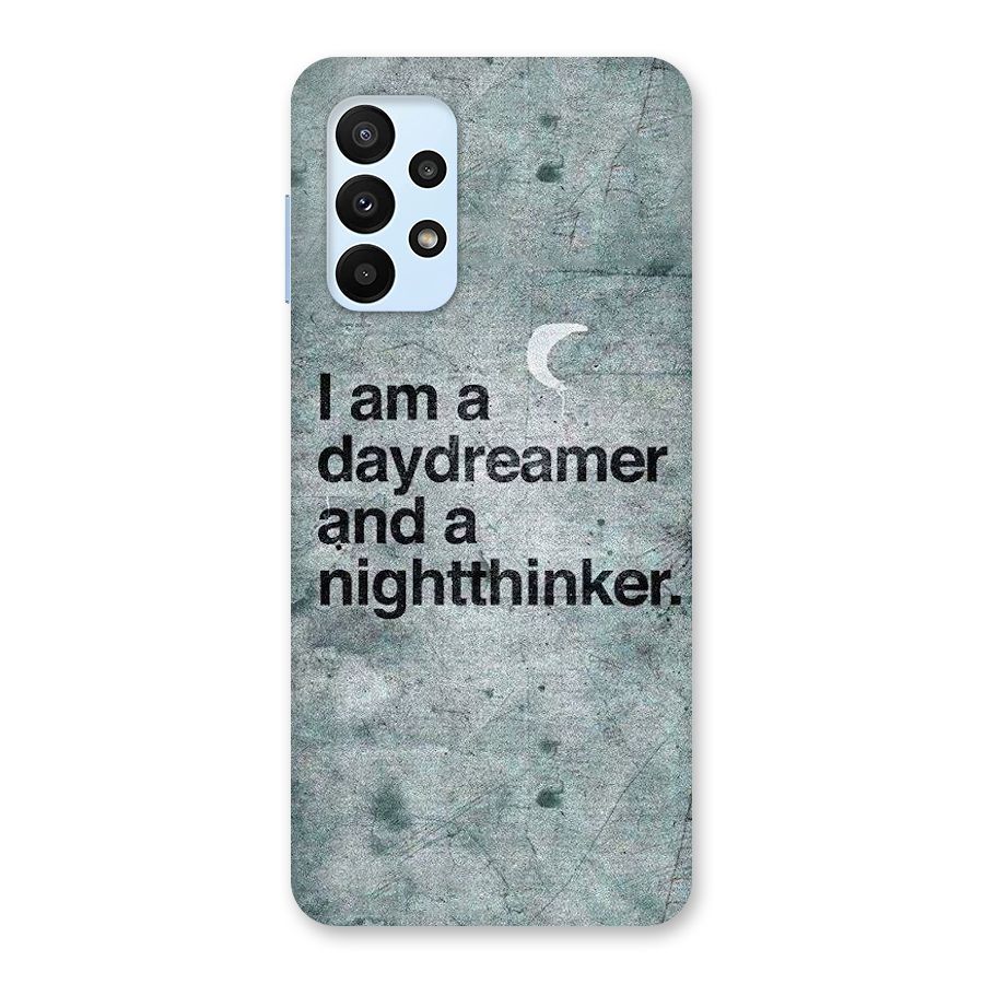 Day Dreamer Night Thinker Back Case for Galaxy A23