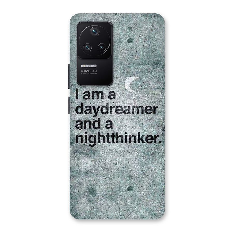Day Dreamer Night Thinker Back Case for Poco F4 5G