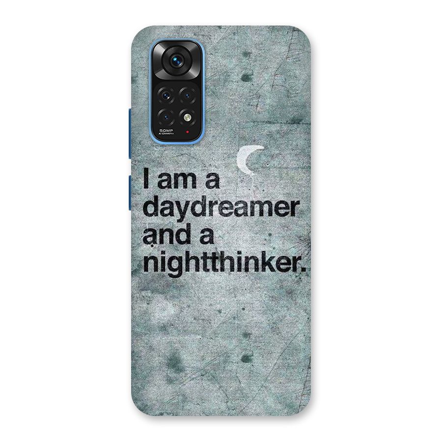 Day Dreamer Night Thinker Back Case for Redmi Note 11S