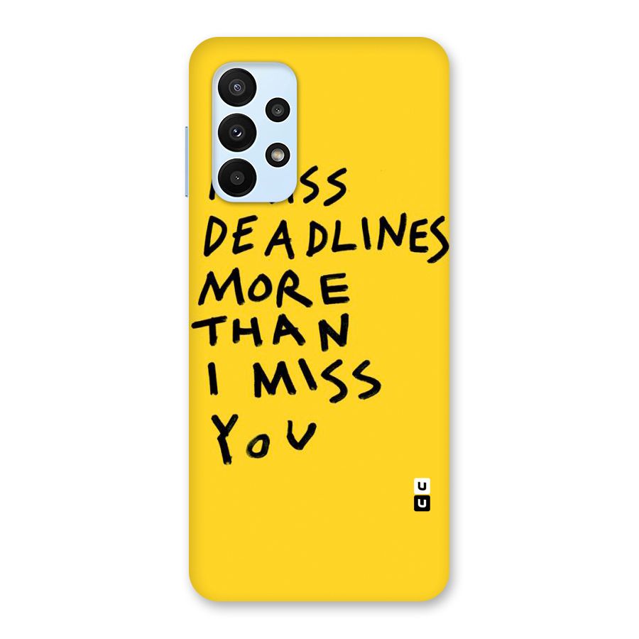 Deadlines Back Case for Galaxy A23