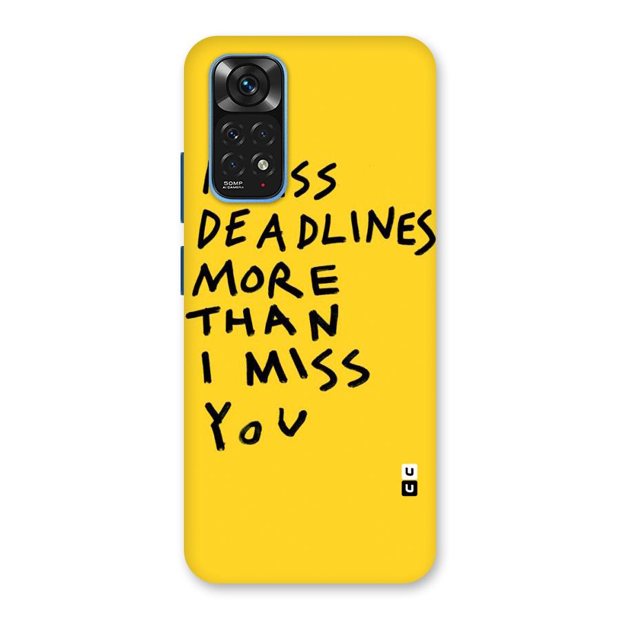 Deadlines Back Case for Redmi Note 11S
