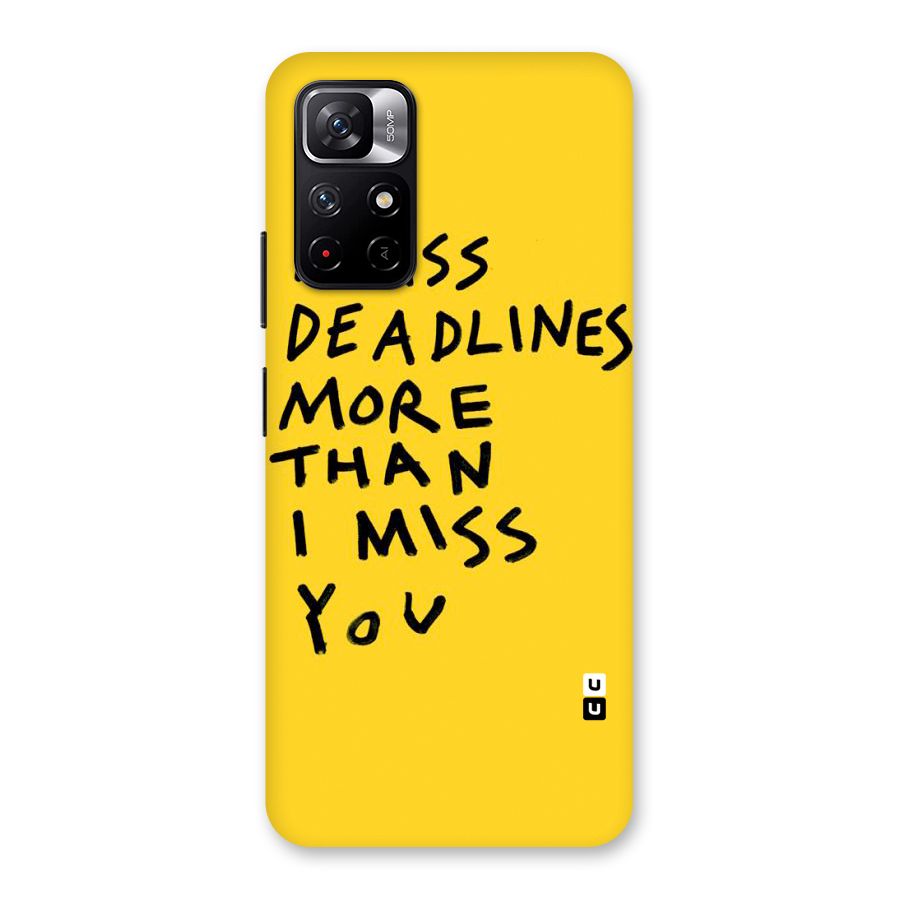 Deadlines Back Case for Redmi Note 11T 5G