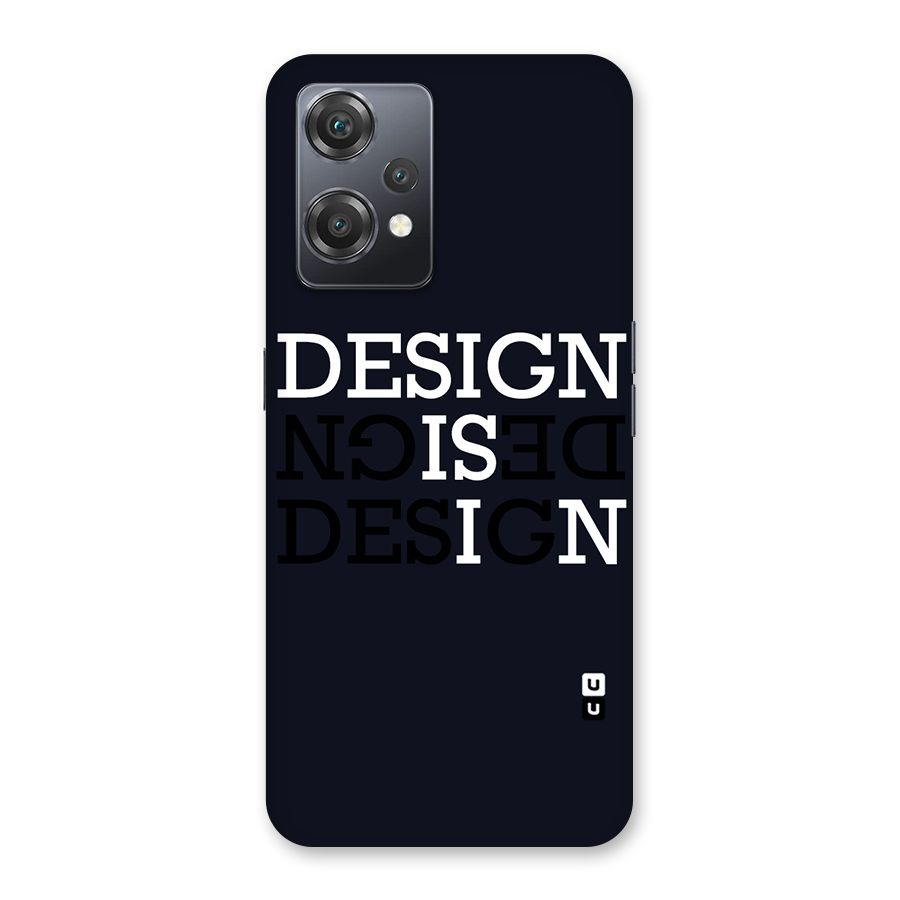 Design is In Typography Back Case for OnePlus Nord CE 2 Lite 5G
