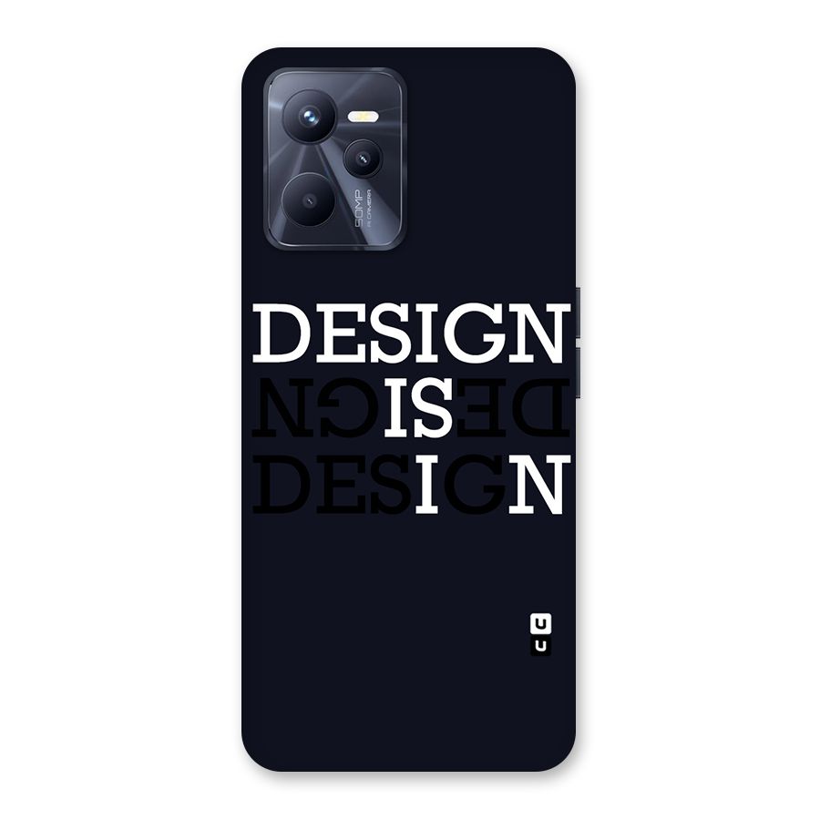Design is In Typography Back Case for Realme C35
