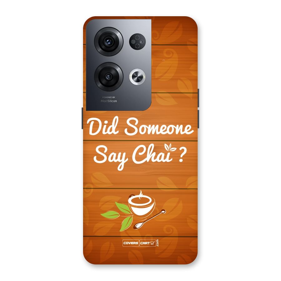 Did Someone Say Chai Back Case for Oppo Reno8 Pro 5G