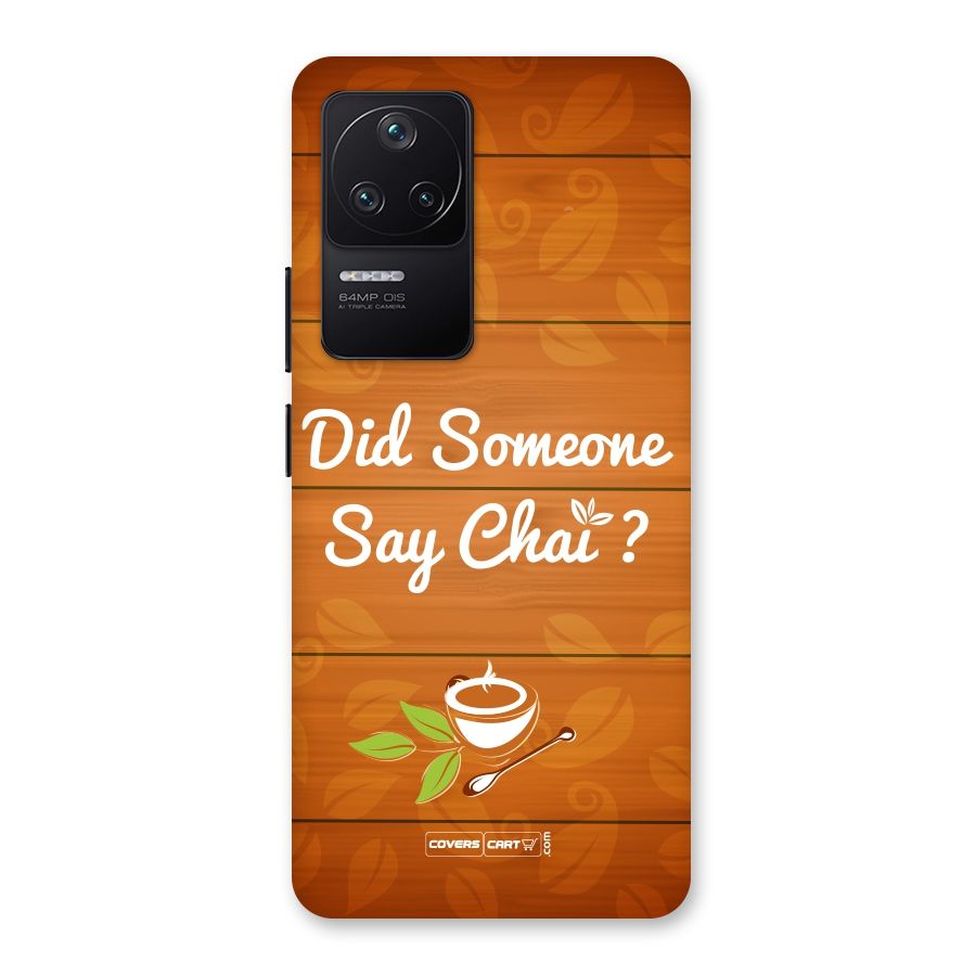 Did Someone Say Chai Back Case for Poco F4 5G