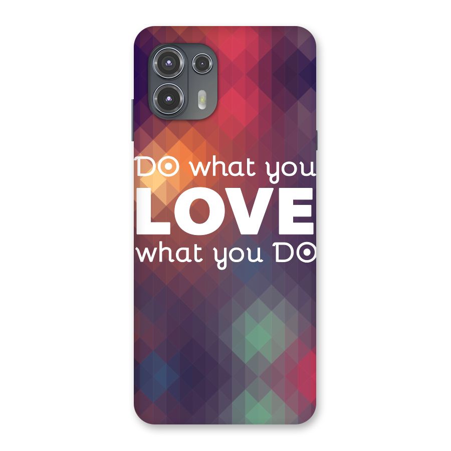 Do What You Love Back Case for Motorola Edge 20 Fusion