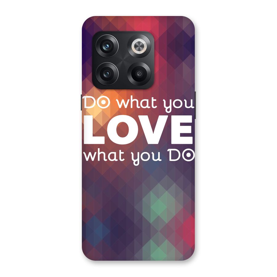 Do What You Love Back Case for OnePlus 10T
